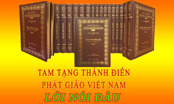 Tam tạng Thánh điển Phật giáo Việt Nam: Lời nói đầu
